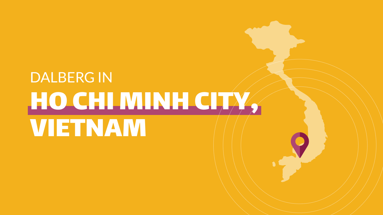 Dalberg announces its commitment to a new office in H​o​ Chi Min​h​ City, Vietnam